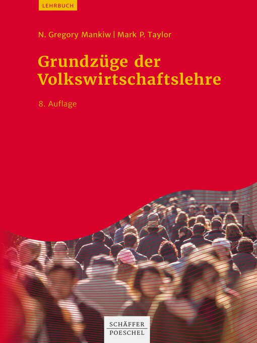 Title details for Grundzüge der Volkswirtschaftslehre by N. Gregory Mankiw - Available